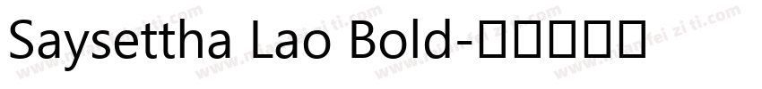 Saysettha Lao Bold字体转换
